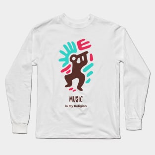 Music Is My Religion Long Sleeve T-Shirt